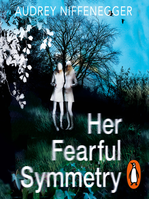 Title details for Her Fearful Symmetry by Audrey Niffenegger - Wait list